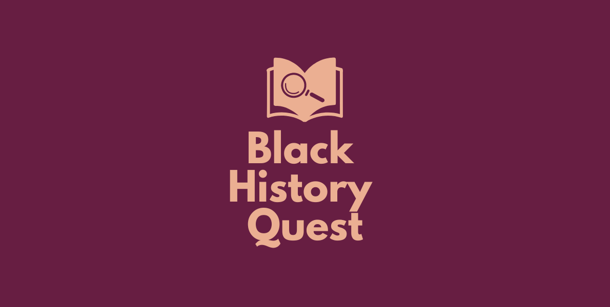 Introducing Black History Quest!