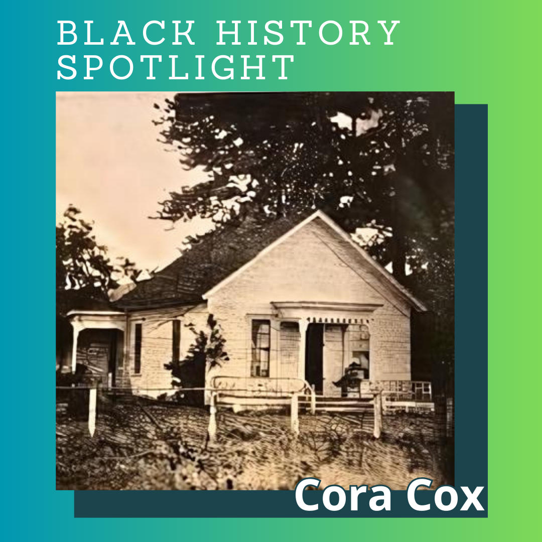 Black History Spotlight – Cora Cox