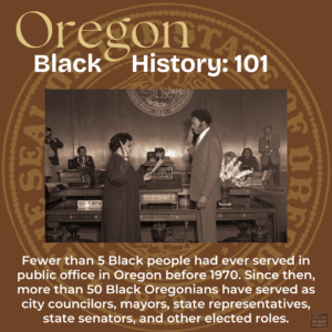 Black History 101 poster with a sepia-toned historical photo of a Black man being sworn into office, surrounded by onlookers. Text discusses representation of Black Oregonians in public office.