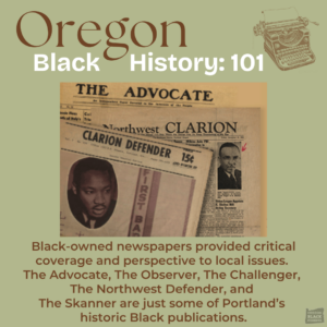 Image featuring vintage black-owned newspaper clippings and names. Discusses the historical significance of publications like The Advocate, The Observer, and The Skanner in Portland's Black history.