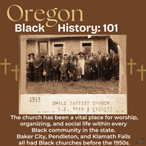 Historical photo of a Black congregation outside Shilo Baptist Church in Oregon, 1917. Text highlights the importance of Black churches in Oregon communities before the 1950s.