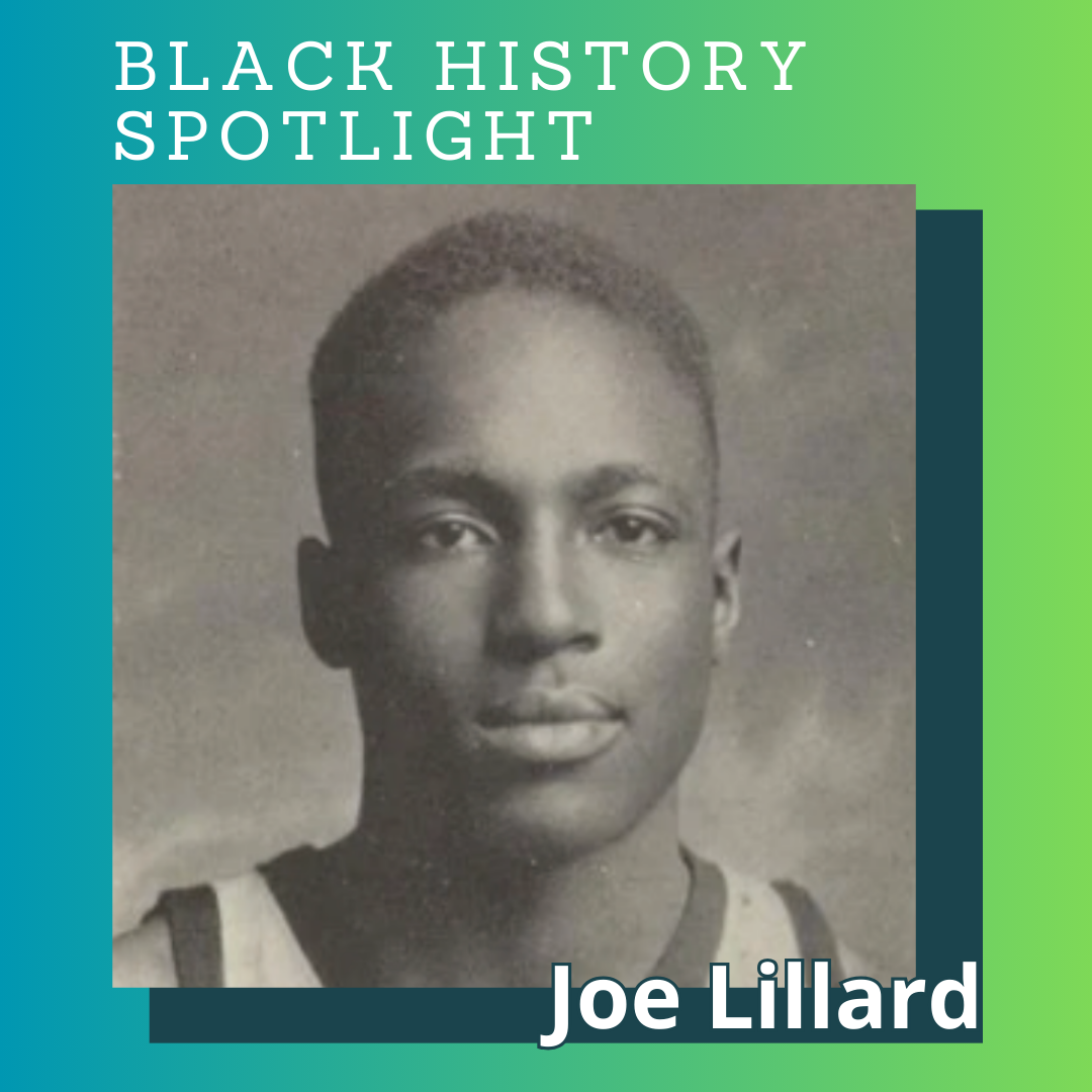 Black History Spotlight – Joe Lillard