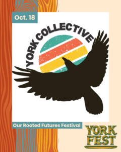 A silhouette of a bird in flight overlays a retro-styled sun with the text “YORK COLLECTIVE.” Festival details include Oct. 18 and “York Fest: Our Rooted Futures Festival,” a celebration of Portland’s first Black ancestor.
