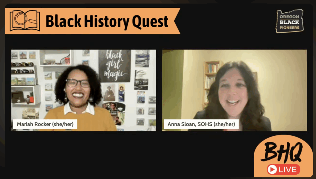 Two women, Mariah Rocker and Anna Sloan, appear on a virtual event screen titled "Black History Quest," presented by Oregon Black Pioneers. 
