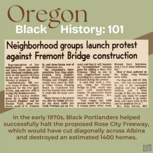 A newspaper clipping reports protests by North and Northeast Portlanders against the Fremont Bridge project; the caption highlights Black Portlanders’ opposition to the Rose City Freeway in the 1970s.