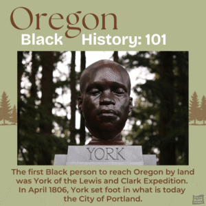 A bronze bust of York, the first Black person to reach Oregon by land, appears on a stone pedestal with trees in the background. Informational text about York is displayed, honoring his legacy.
