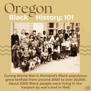 Black and white photo of a large group of Black children and adults posed outside a building in the 1940s, with text highlighting Portland’s Black population growth during WWII