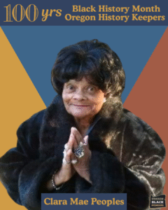 Elderly woman in a dark fur coat with hands clasped, featured on a Black History Month poster honoring Oregon History Keeper Clara Mae Peoples.