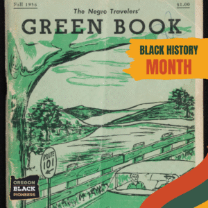 Cover of the Fall 1956 "Negro Travelers' Green Book" with an illustrated green landscape and a "Route 101" sign, overlaid with a "Black History Month" banner.