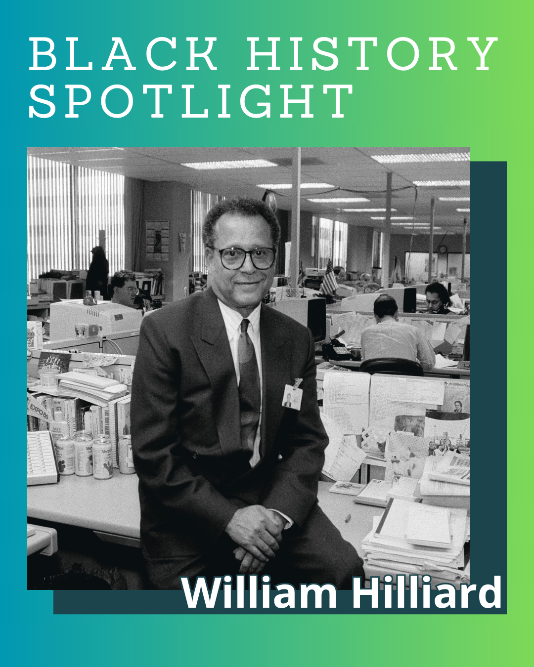 Black History Spotlight – William Hilliard