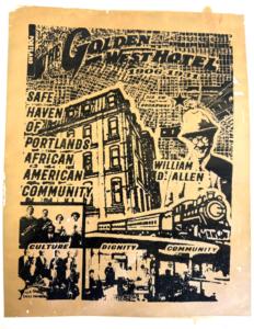 Poster for The Golden West Hotel, highlighting its role as a safe haven for Portland’s African American community, featuring William D. Allen, and themes of culture, dignity, and community.