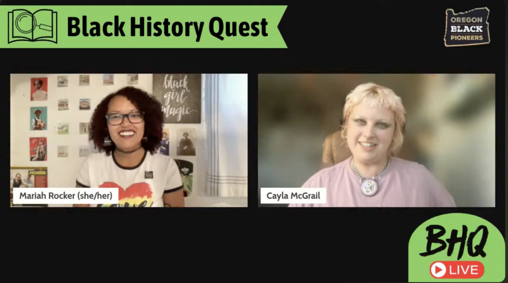 Two people, Mariah Rocker and Cayla McGrail, speak in a virtual event titled “Black History Quest,” hosted by Oregon Black Pioneers, as The Quest Continues to celebrate and explore the rich heritage of Black Oregonians.